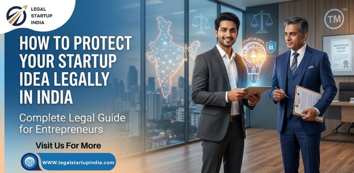 How to Protect Your Startup Idea Legally in India